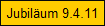 Jubil�um 9.4.11