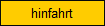 hinfahrt