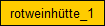 rotweinh�tte_1