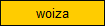 woiza